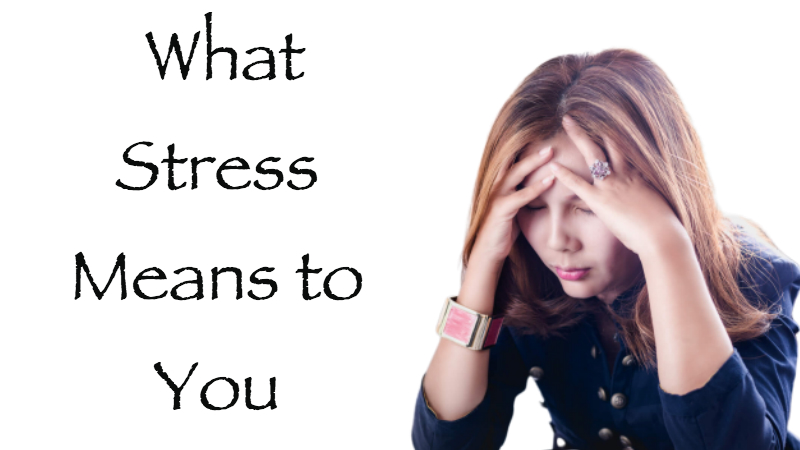 What Stress Means to You